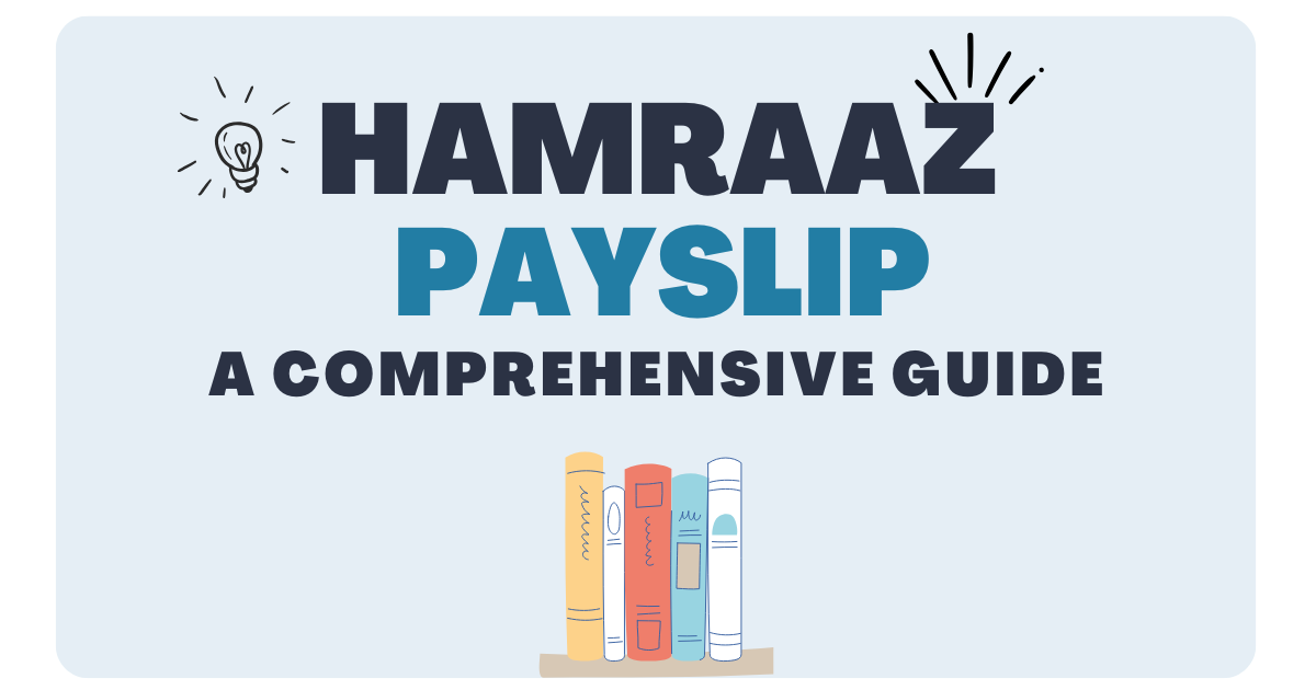 Hamraaz Payslip: A Comprehensive Guide